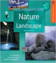 Nature and Landscape Photography (Digital Photography Expert Series) by Michael Freeman: Book Cover