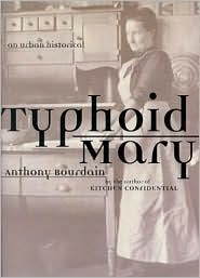 Typhoid Mary by Anthony Bourdain: Book Cover