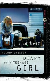 Road Trip (Diary of a Teenage Girl Series by Melody Carlson: Book Cover