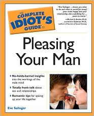 The Complete Idiot's Guide to Pleasing Your Man by Eve Salinger: Book Cover