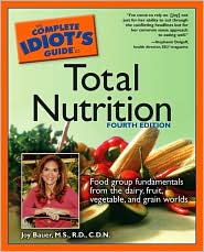 The Complete Idiot's Guide to Total Nutrition by Joy Bauer: Book Cover