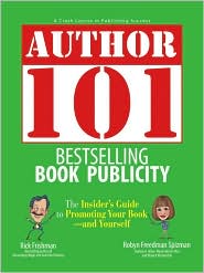 Author 101 Bestselling Book Publicity by Rick Frishman: Book Cover