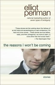 The Reasons I Won't Be Coming by Elliot Perlman: Book Cover