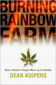 Burning Rainbow Farm by Dean Kuipers: Book Cover