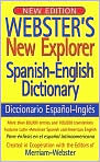Book Cover Image. Title: Webster's New Explorer Spanish-English Dictionary, Author: by   Federal Street Press