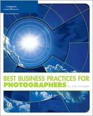 Best Business Practices for Photographers by John Henry Harrington III: Book Cover