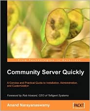 Community Server Quickly by Anand Narayahaswamy: Book Cover