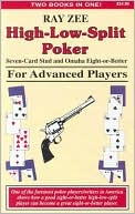 High-Low-Split Poker For Advanced Players by Ray Zee