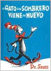 Book Cover Image. Title: El gato con sombrero viene de nuevo (The Cat in the Hat Comes Back), Author: by Dr.  Seuss
