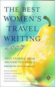 The Best Women's Travel Writing 2007 by Lucy McCauley: Book Cover