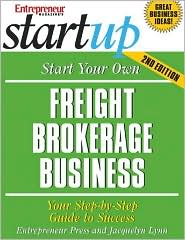 Start Your Own Freight Brokerage Business by Jacquelyn Lynn: Book Cover