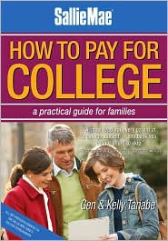 Sallie Mae How to Pay for College by Gen Tanabe: Book Cover
