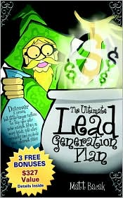 The Ultimate Lead Generation Plan by Matt Bacak: Book Cover