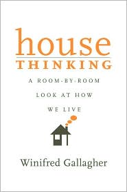 House Thinking by Winifred Gallagher: Book Cover