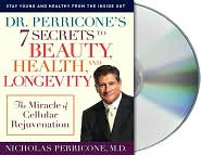 Dr. Perricone's 7 Secrets to Beauty, Health and Longevity by Nicholas Perricone: CD Audiobook Cover