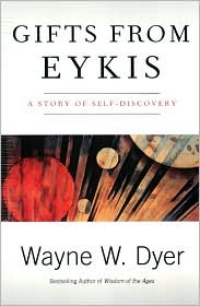 Gifts from Eykis by Wayne W. Dyer: Book Cover