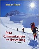 Data Communications and Networking by Behrouz A. Forouzan