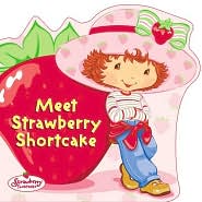 Meet Strawberry Shortcake by Justine Korman Fontes: Book Cover
