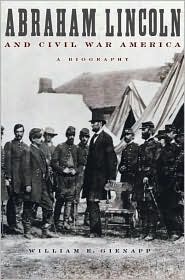Abraham Lincoln and Civil War America by William E. Gienapp: Book Cover