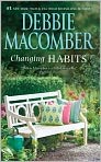 Book Cover Image. Title: Changing Habits, Author: Debbie  Macomber