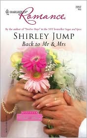 Back to Mr and Mrs (Harlequin Romance #3952) by Shirley Jump: Book Cover