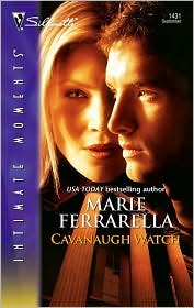 Cavanaugh Watch (Silhouette Intimate Moments Series #1431) by Marie Ferrarella: Book Cover
