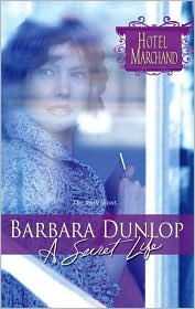 A Secret Life by Barbara Dunlop: Book Cover