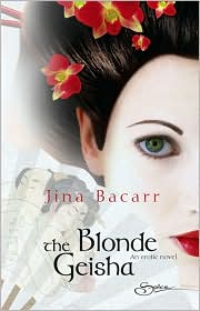 The Blonde Geisha by Jina Bacarr: Book Cover