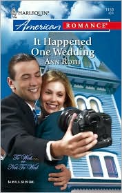It Happened One Wedding (Harlequin American Romance #1159) by Ann Roth: Book Cover