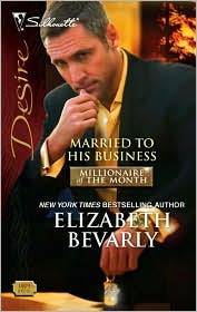 Married to His Business (Silhouette Desire #1809) by Elizabeth Bevarly: Book Cover
