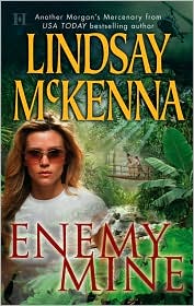 Enemy Mine (Morgan's Mercenary Series) by Lindsay Mckenna: Book Cover