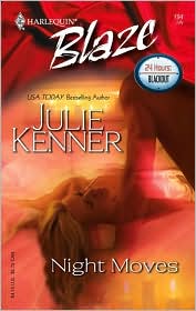 Night Moves (Harlequin Blaze #194) by Julie Kenner: Book Cover