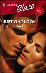 Just One Look (Harlequin Blaze #311) by Joanne Rock: Book Cover