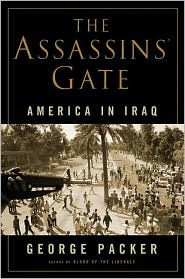 The Assassins' Gate by George Packer: Book Cover