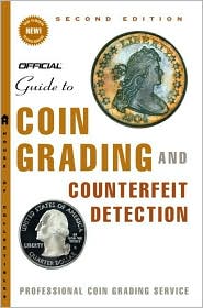 The Official Guide to Coin Grading and Counterfeit Detection Edition #2 by Professional Coin Grading Service: Book Cover