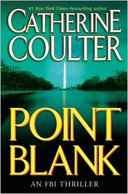 Point Blank (FBI Series #10) by Catherine Coulter: Book Cover