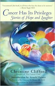 Cancer Has Its Privileges by Christine Clifford: Book Cover