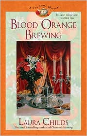 Blood Orange Brewing (Tea Shop Series #7) by Laura Childs: Book Cover