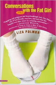 Conversations with the Fat Girl by Liza Palmer: Book Cover