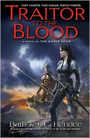 Traitor to the Blood by Barb Hendee: Book Cover