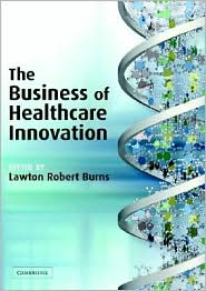 Business of Healthcare Innovation by Lawton Robert Burns: Book Cover