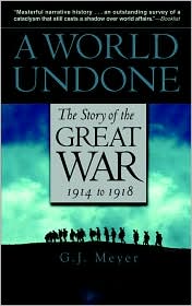A World Undone by G. J. Meyer: Book Cover