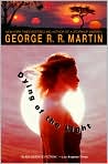 Book Cover Image. Title: Dying of the Light, Author: by George R. R. Martin