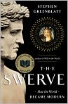Book Cover Image. Title: The Swerve: How the World Became Modern, Author: Stephen  Greenblatt