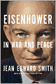 Eisenhower in War and Peace