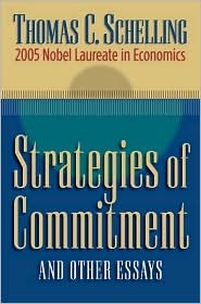 Strategies of Commitment and Other Essays by Thomas C. Schelling: Book Cover