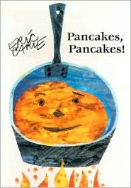 Pancakes, Pancakes! by Eric Carle: Book Cover