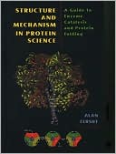 Structure and Mechanism in Protein Science A Guide to Enzyme Catalysi