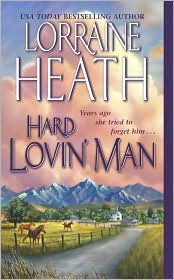 Hard Lovin' Man by Lorraine Heath: Book Cover