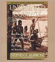 Undaunted Courage by Stephen E. Ambrose: CD Audiobook Cover
